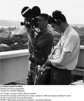 Georges Dufaux and Marcel Carrière during the shooting of the film Rose et Landry: From the film, Le Direct Avant la Lettre