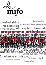 Affiche du dévoilement de la programmation artistique 2011-2012 du MIFO